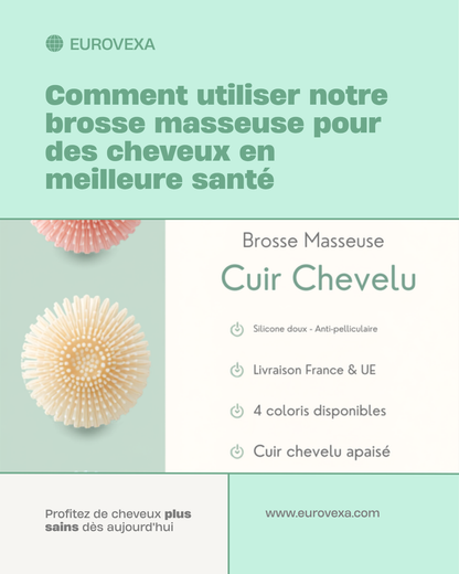 Comment utiliser - Brosse Masseuse Cuir Chevelu EUROVEXA